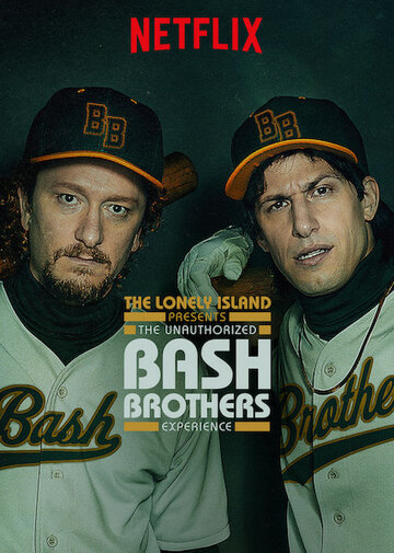 The Unauthorized Bash Brothers Experience (2019)
